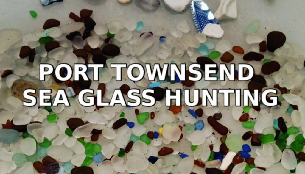 Port Townsend Glass Beach Information