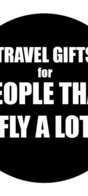 gifts for frequent flyers