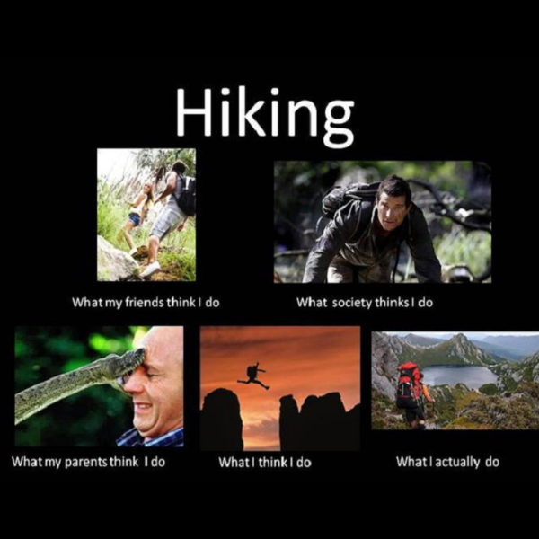 hiking, what I do vs what people think I do meme