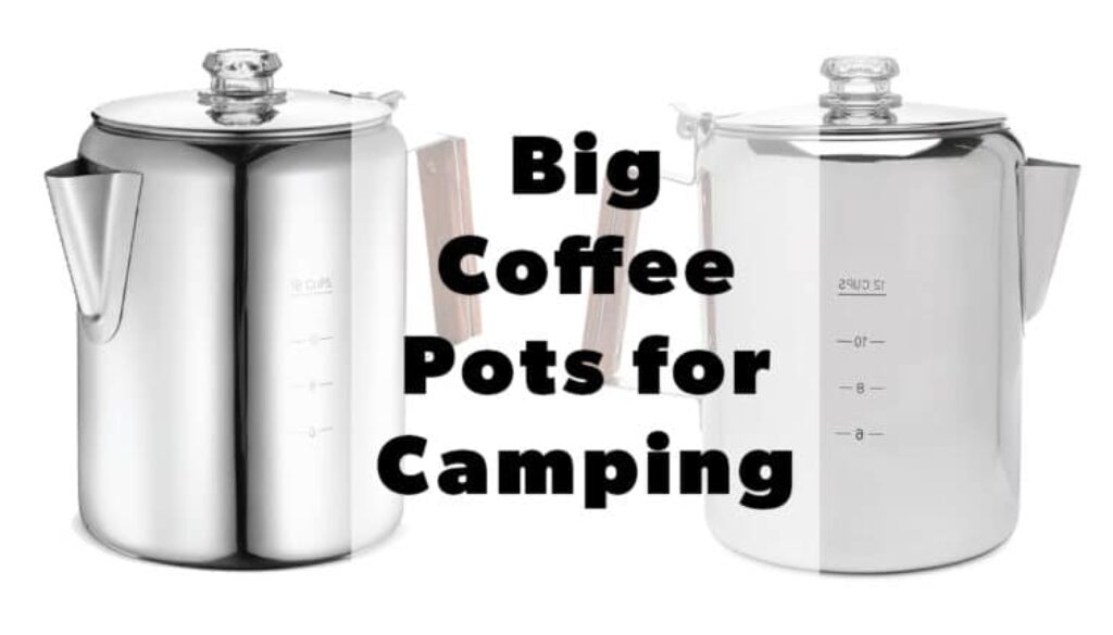 big stainless steel coffee pots for camping