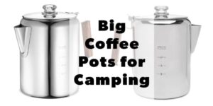 big stainless steel coffee pots for camping
