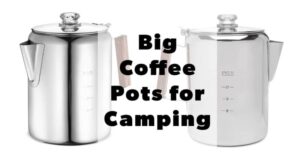 big stainless steel coffee pots for camping big stainless steel coffee pots for camping