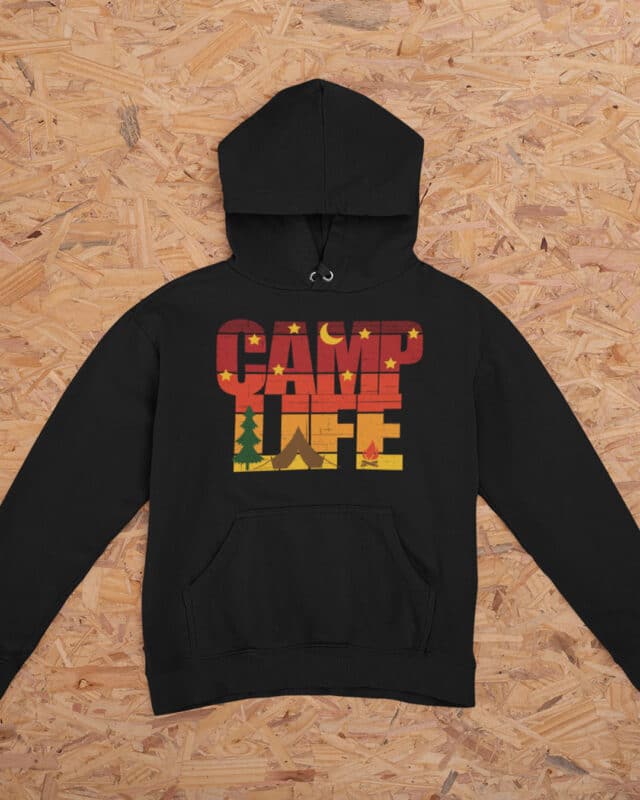 Camp life hoodie