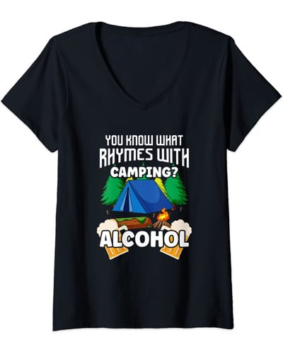 You Know What Rhymes With Camping Alcohol Tshirt