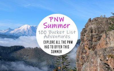 PNW Bucket list adventures
