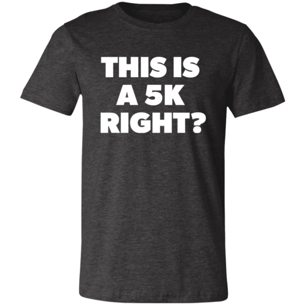 dark heather 5k-funny-hiking-tshirt