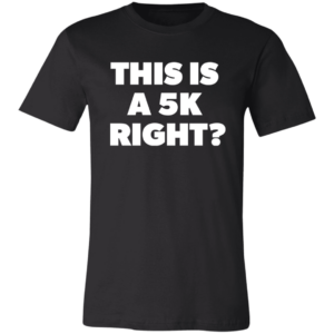 black 5k-funny-hiking-tshirt