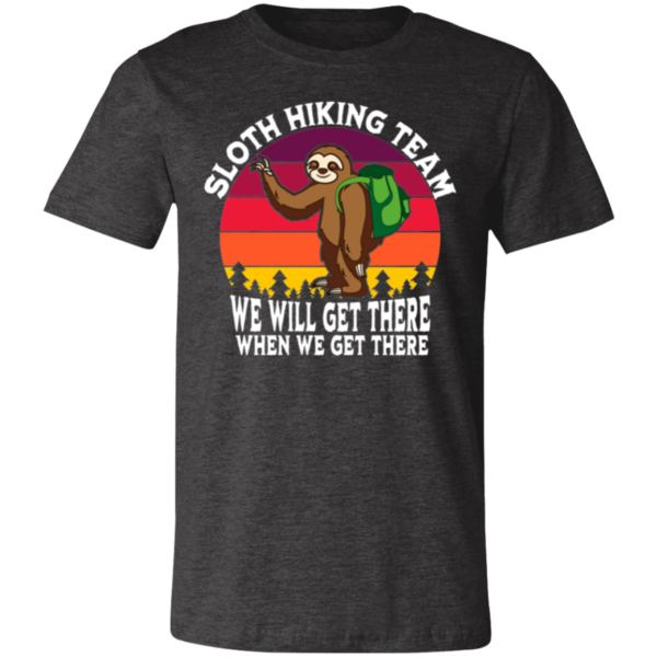 retro sunset sloth wearing backpack and text Sloth Hiking Team We Will Get There When We Get There