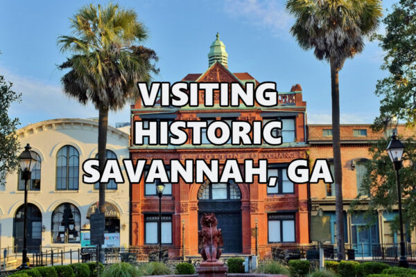 What to see, where to go, and where to eat in Savannah, GA