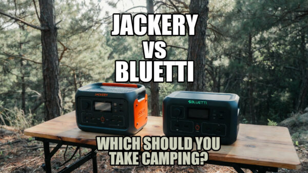 Jackery vs Bluetti - comparison of which to buy for going camping.