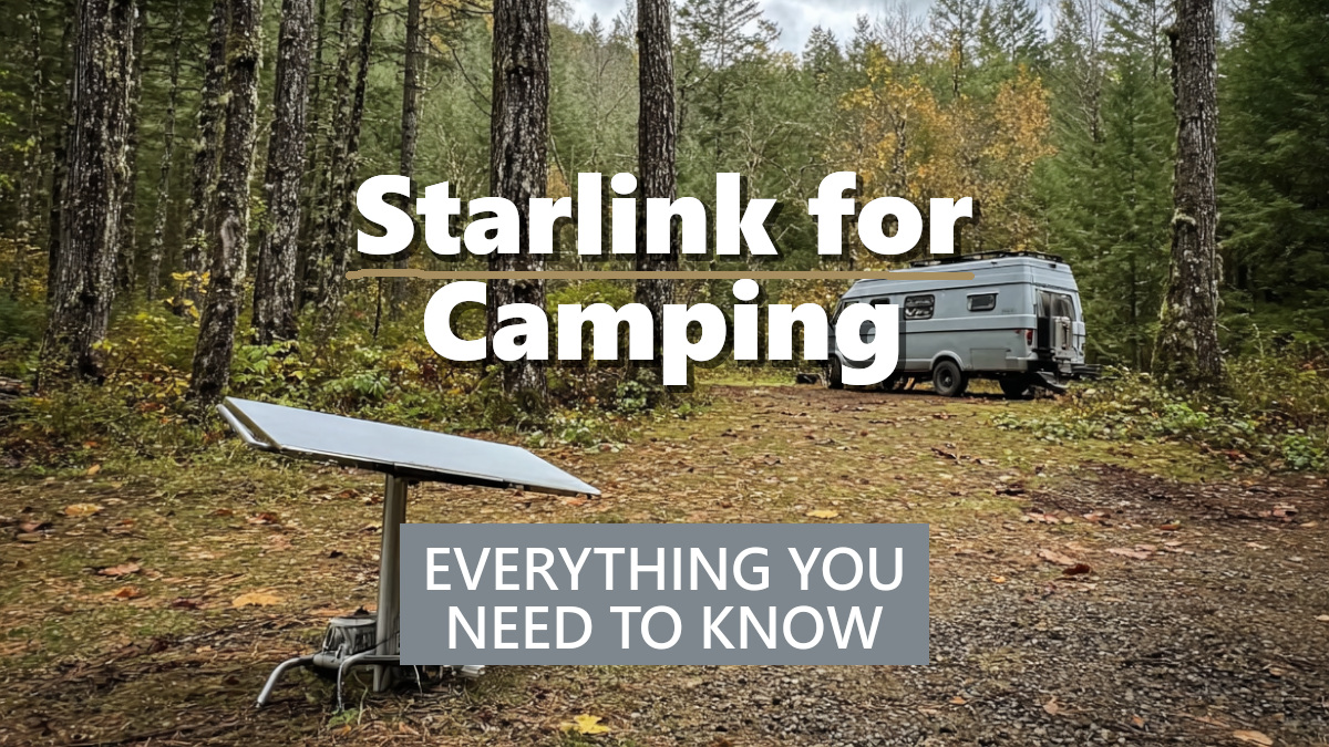 The complete PNW guide to taking your Starlink camping